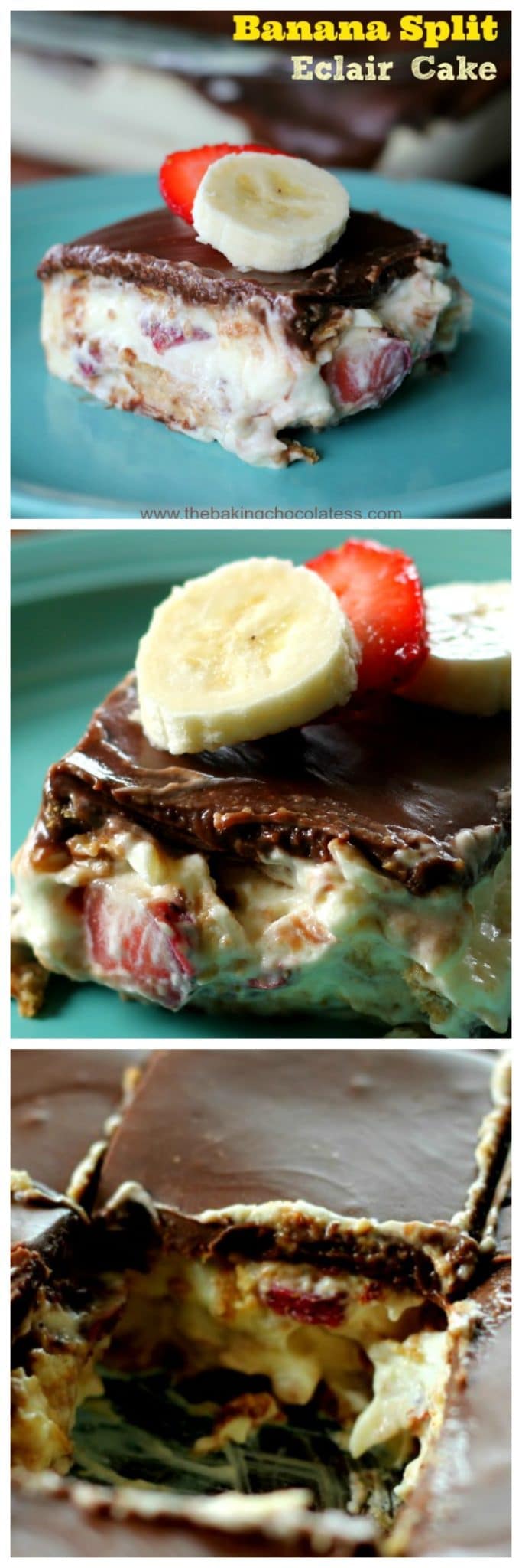 Banana Split Eclair Cake The Baking ChocolaTess