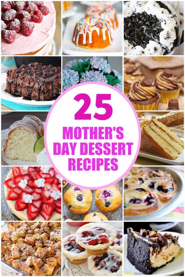 25 Mother's Day Dessert Recipes - The Baking ChocolaTess