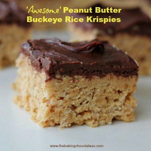 Awesome Peanut Butter Buckeye Rice Krispies - The Baking ChocolaTess