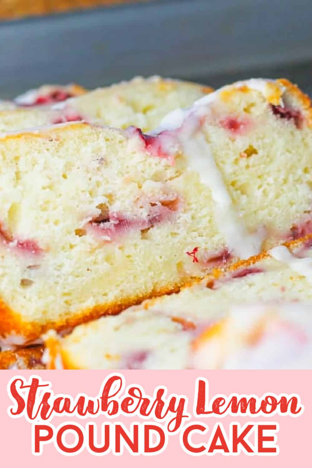 Easy Lemon Strawberry Yogurt Pound Cake