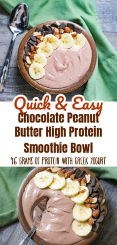 Chocolate Peanut Butter High Protein Smoothie Bowl - 46 Grams of Protein