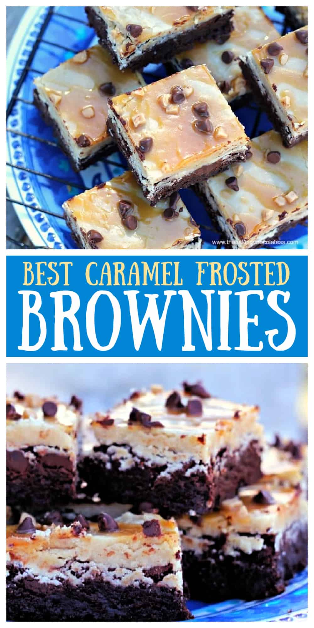 Brown Butter Brownies With Caramel Frosting - The Baking Chocolatess