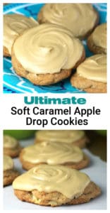 Ultimate Soft Caramel Apple Drop Cookies