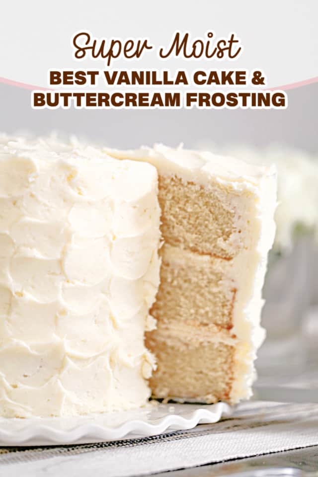 Super Moist Vanilla Cake with Vanilla Buttercream Frosting - The Baking ...