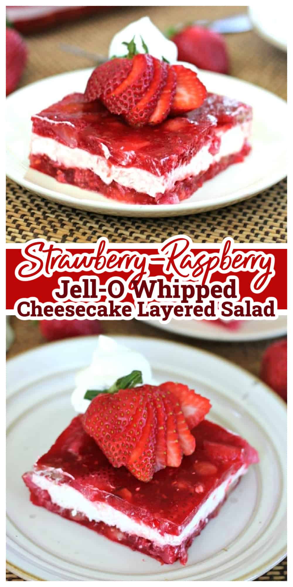 Strawberry-Raspberry Jello Whipped Cheesecake Layered Salad