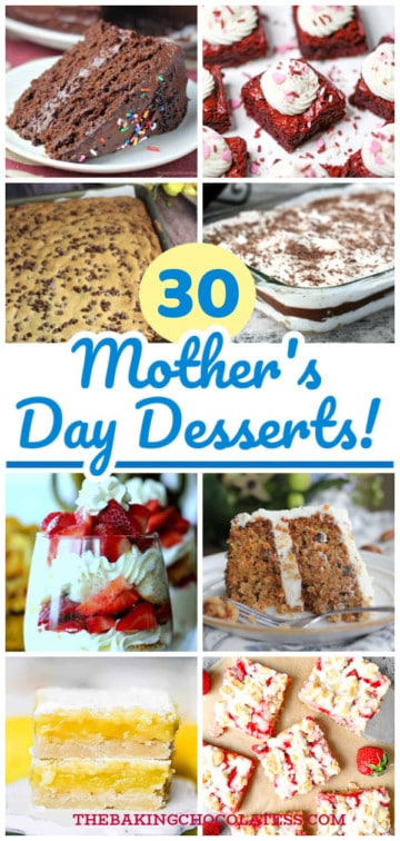 30 Mother's Day Desserts For Mom! - The Baking Chocolatess