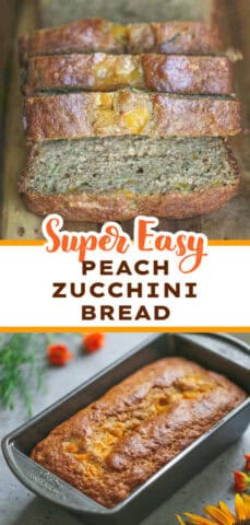 Healthy PEACH ZUCCHINI BREAD