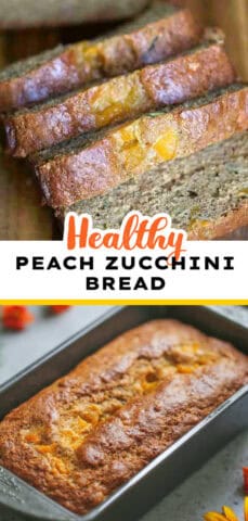 Healthy PEACH ZUCCHINI BREAD