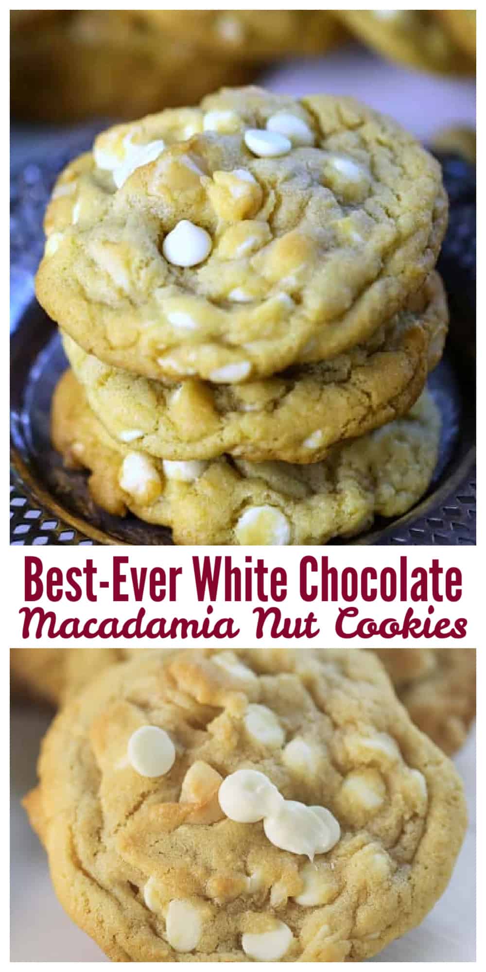 Best-Ever White Chocolate Macadamia Nut Cookies