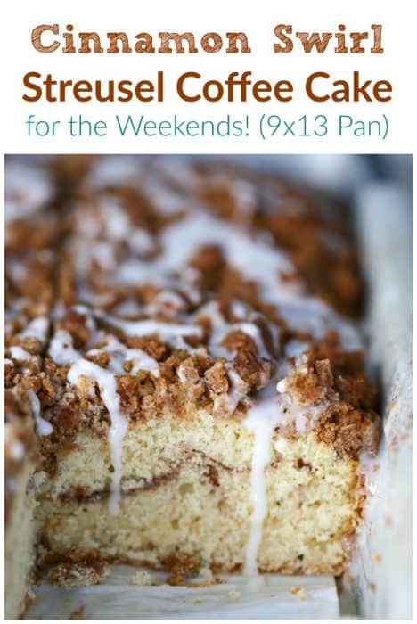 Cinnamon Swirl Streusel Coffee Cake for the Weekends! (9×13 Pan) – The ...