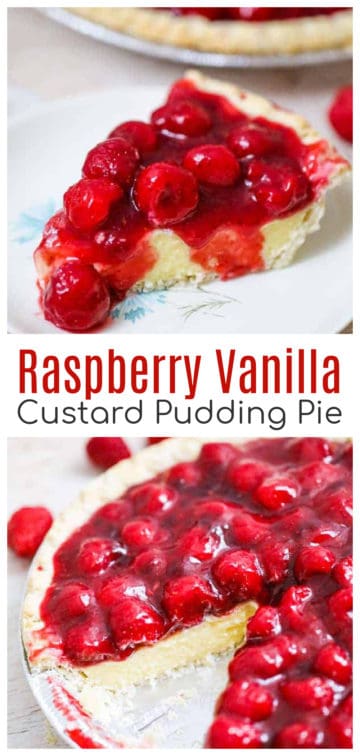 Raspberry Vanilla Custard Pudding Pie - The Baking ChocolaTess