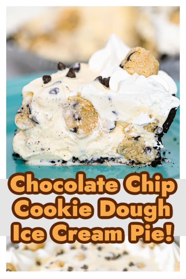 Cookie Dough Ice Cream Pie! - The Baking ChocolaTess