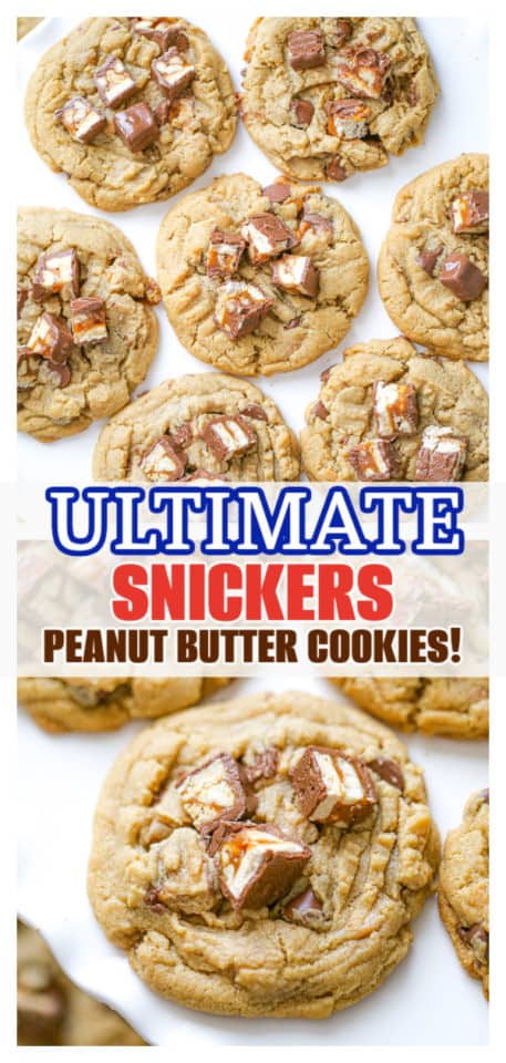 Snickers Peanut Butter Cookies - The Baking ChocolaTess