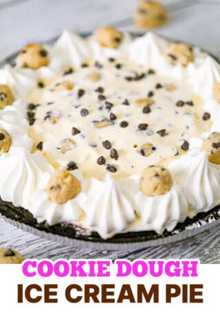 Cookie Dough Ice Cream Pie!