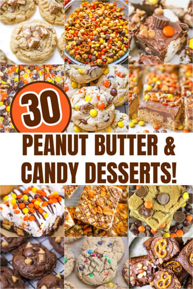 30 PEANUT BUTTER & CANDY DESSERTS