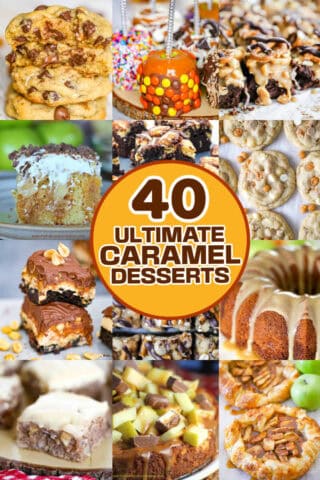 40 Easy Caramel Desserts Recipe Roundup