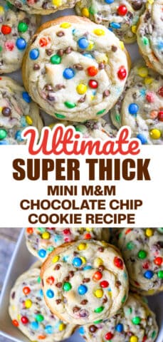 Ultimate Super Thick Mini M&M & Chocolate Chip Cookies