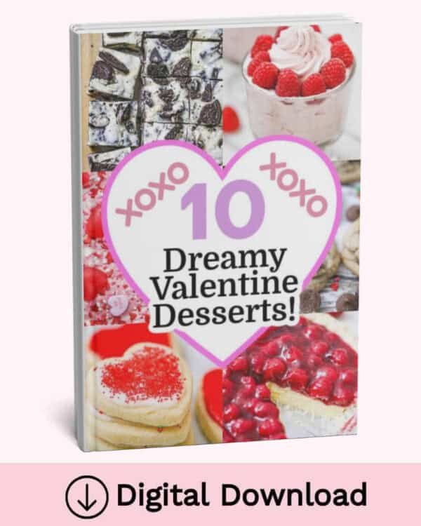 10 Dreamy Valentine Desserts Cookbook