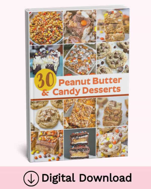 30 Peanut Butter and Candy Desserts Cookbook