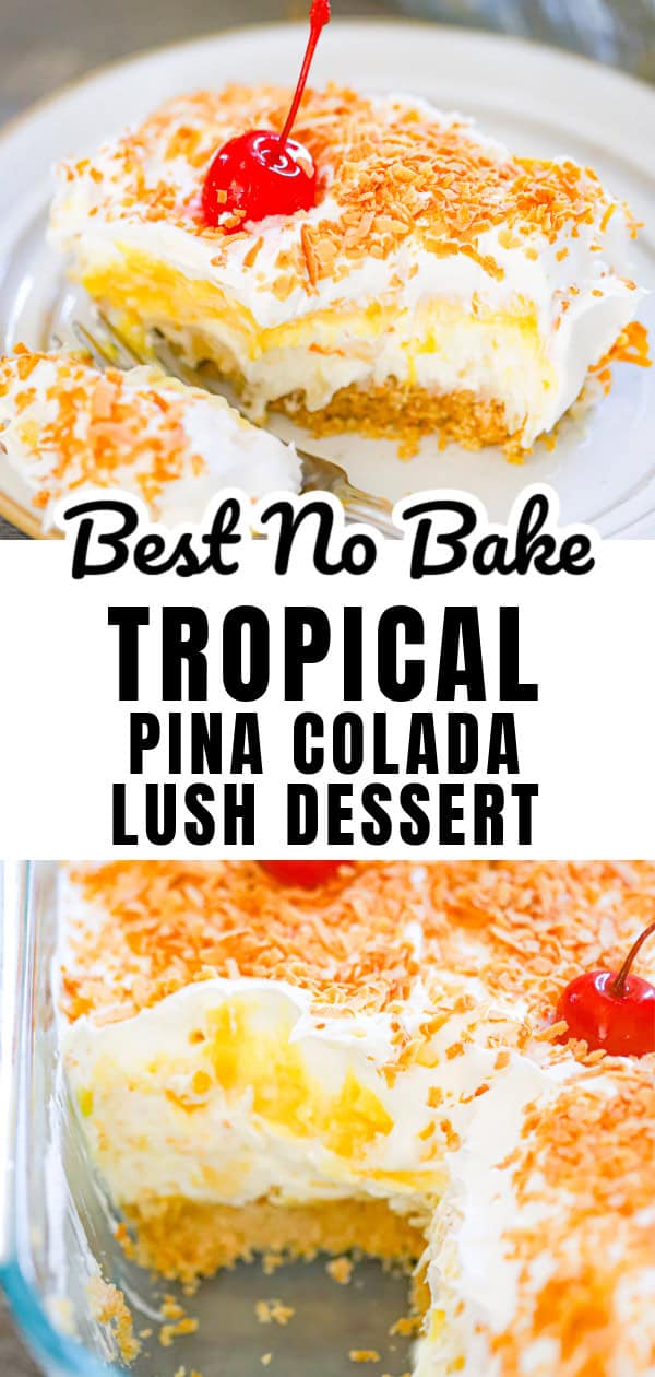  Easy & Delish TROPICAL PINA COLADA LUSH DESSERT with pineapple and coconut recipe